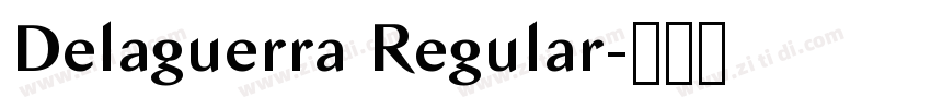 Delaguerra Regular字体转换